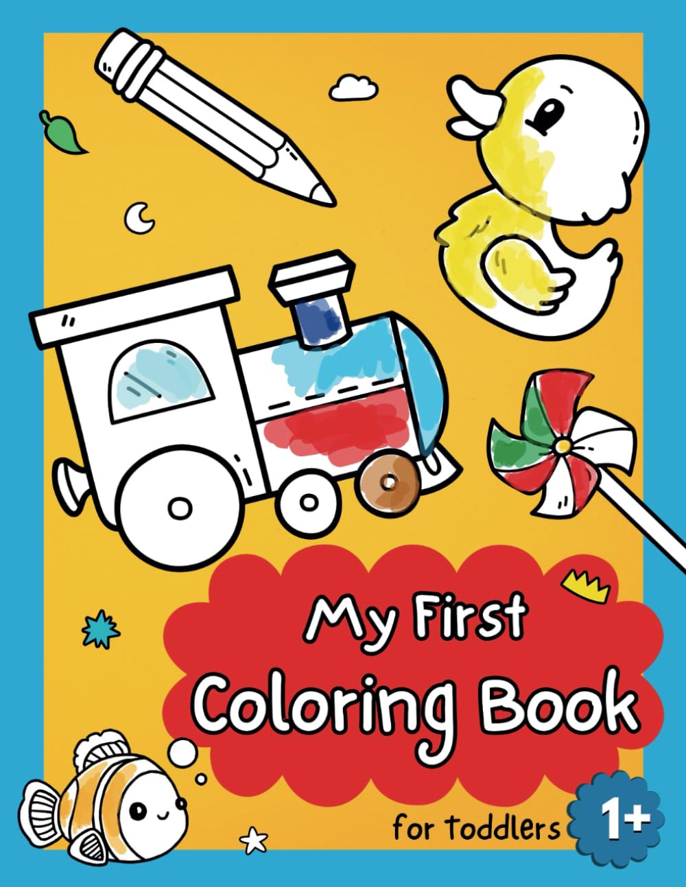 My First Toddler Coloring Book by Little Scholar