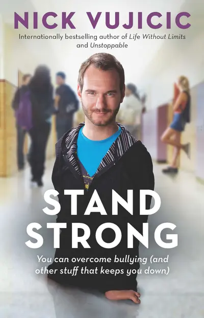 Stand Strong, by Nick Vujicic